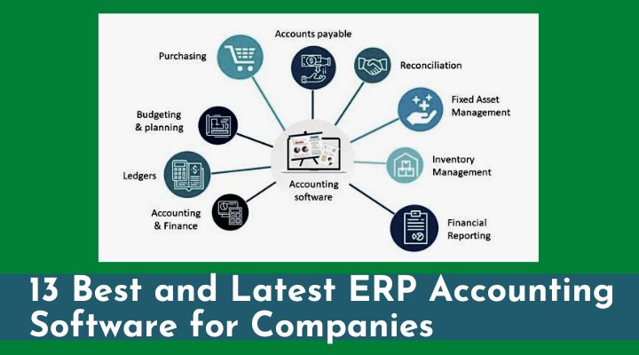 13 Best and Latest ERP Accounting Software for Companies