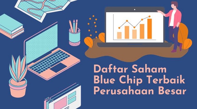 Daftar Saham Blue Chip Terbaik di Indonesia